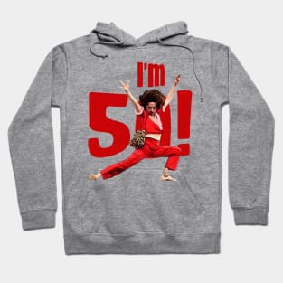 I'm 50 sally o'malley im 50 Hoodie